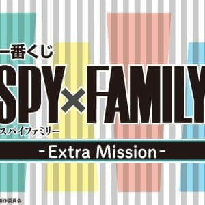 ICHIBANKUJI SPY×FAMLY - EXTRA MISSION [SOLD AS SET]